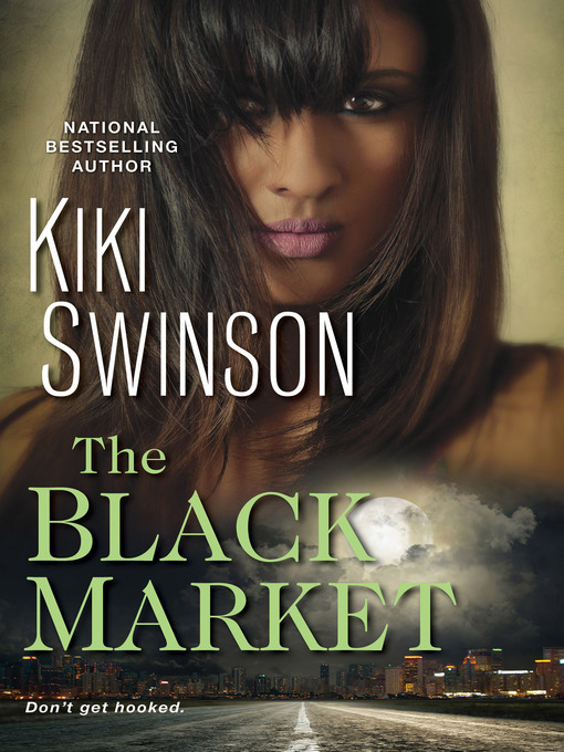 Title details for The Black Market by Kiki Swinson - Available